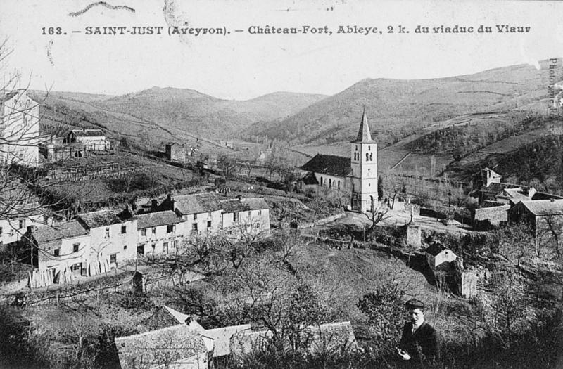 163. – SAINT-JUST (Aveyron). – Château-Fort, Ableye [abbaye ?], 2 k. du viaduc du Viaur
